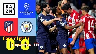 Atletico Madrid Vs Manchester City Terbaru Hari Ini Sabtu 18 Mei 2024