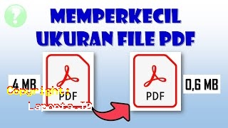 Cara Mengecilkan Ukuran File Pdf Terbaru Hari Ini Minggu 28 April 2024