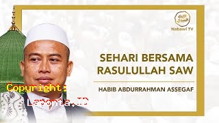 Habib Abdurrahman Assegaf Terbaru Hari Ini Senin 13 Mei 2024