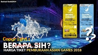 Harga Tiket Pembukaan Asian Games Terbaru Hari Ini Minggu 28 April 2024