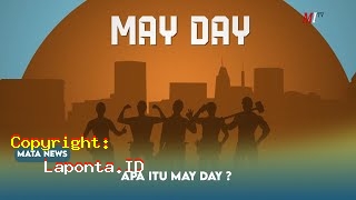 May Day Artinya Terbaru Hari Ini Kamis 2 Mei 2024