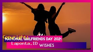 National Girlfriend Day 2021 Terbaru Hari Ini Jumat 3 Mei 2024