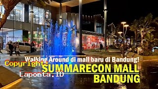 Summarecon Mall Bandung Terbaru Hari Ini Minggu 28 April 2024