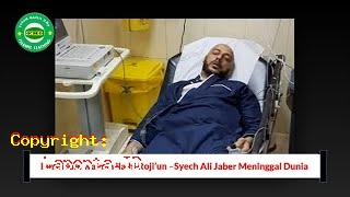 Syekh Ali Jaber Meninggal Terbaru Hari Ini Jumat 3 Mei 2024